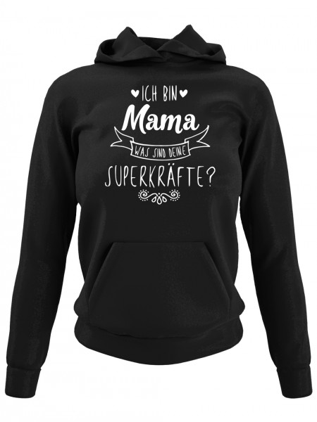 clothinx Geschenk Zum Muttertag Ich Bin Mama was Sind Deine Superkräfte Damen Kapuzen-Pullover