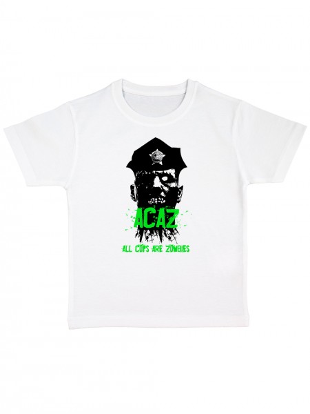 ACAZ All Cops Are Zombies Kinder Bio T-Shirt