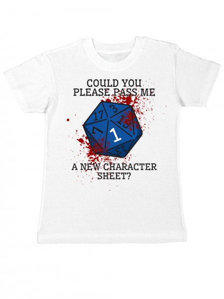 Please Pass Me A New Character Sheet Pen and Paper RPG Kinder T-Shirt