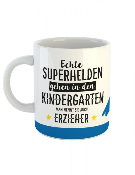 Echte Superhelden gehen in den Kindergarten man nennt sie auch Erzieher Geschenk-Tasse