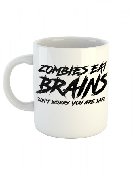 clothinx Kaffeetasse mit Aufdruck Zombies Eat Brains Dont Worry You Are Safe