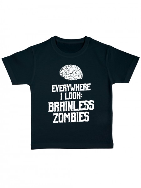 Everywhere I Look Brainless Zombies Kinder Bio T-Shirt