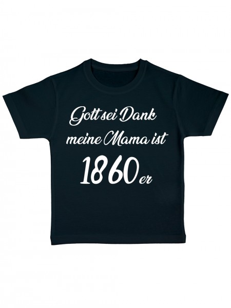 Gott Sei Dank meine Mama ist 1860er Lustiges Fußballmotiv Kinder Bio T-Shirt