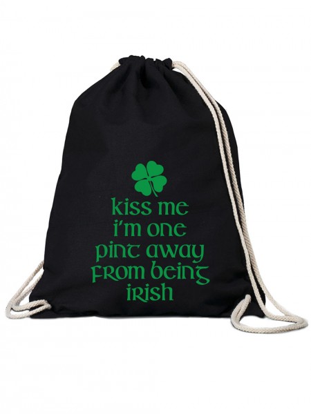 Kiss Me I'm One Pint Away From Being Irish Turn-Beutel Stringbag