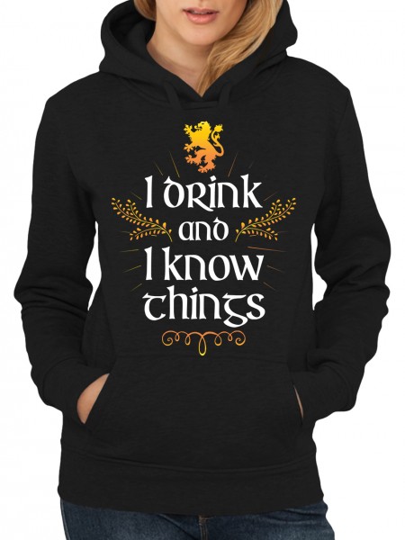 I Drink And I Know Things Damen Kapuzenpullover