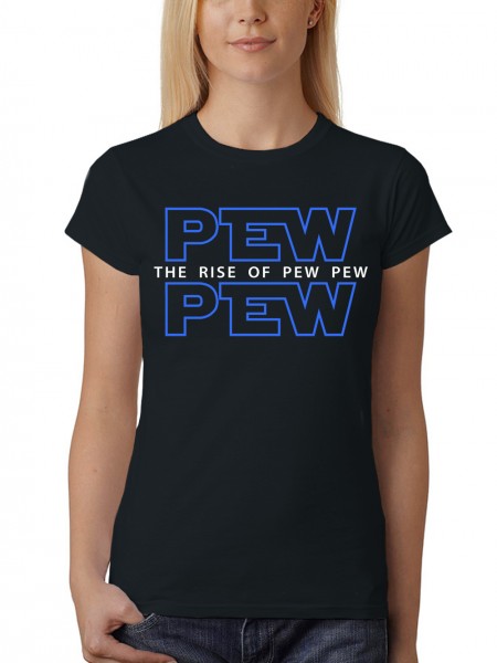 Pew Wars The Rise Of Pew Pew Damen T-Shirt Fit