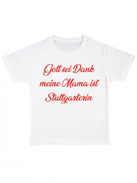 Gott sei Dankmeine Mama ist Stuttgarterin Lustiges Fussballmotiv Kinder Bio T-Shirt