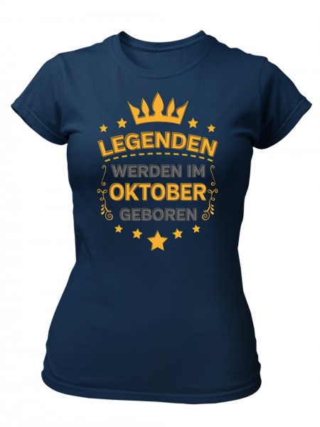 Echte Legenden werden im Oktober geboren | Damen T-Shirt