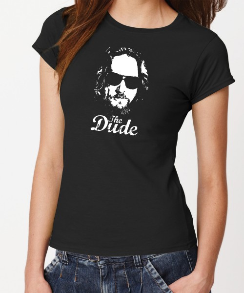 -- The Dude -- Girls T-Shirt