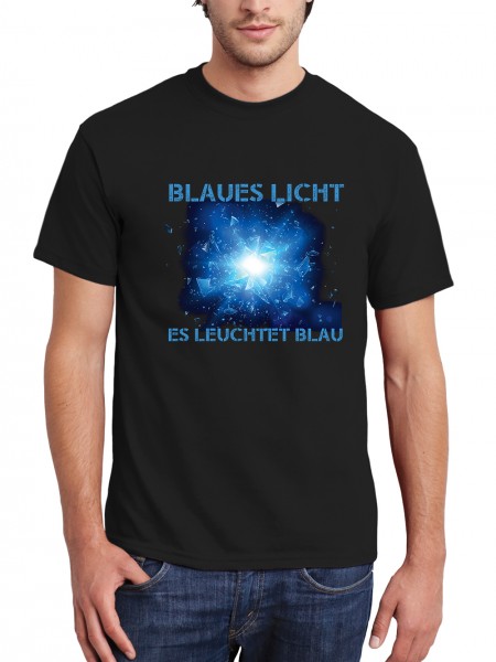 Blaues Licht Was tut es? Es leuchtet Blau Herren T-Shirt