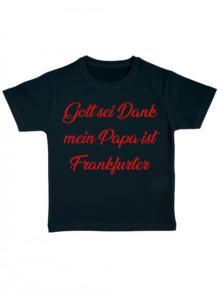 Gott Sei Dank mein Papa ist Frankfurter Lustiges Fussballmotiv Kinder Bio T-Shirt
