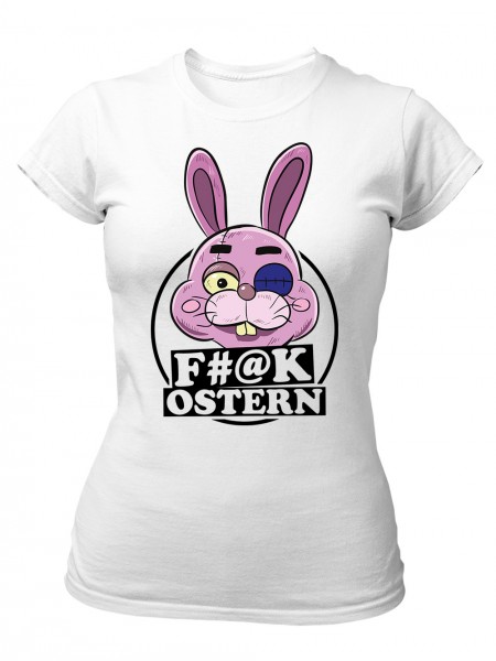 Fck Ostern freches Ostergeschenk für Ostern Muffel Damen T-Shirt