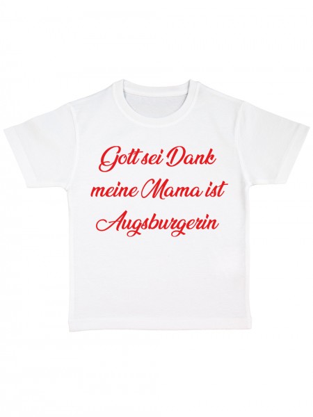 Gott Sei Dank meine Mama ist Augsburgerin Lustiges Fussballmotiv Kinder Bio T-Shirt
