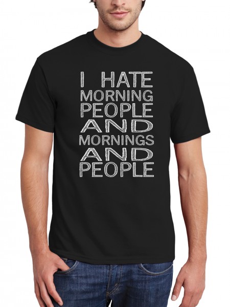 clothinx Herren T-Shirt I Hate Morning People and Morning and People