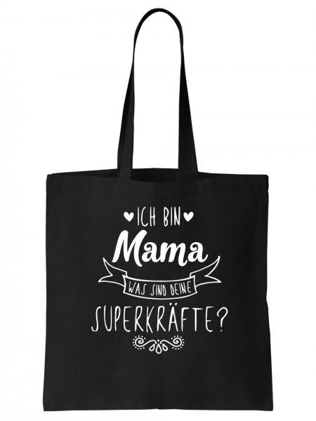 clothinx Geschenk Zum Muttertag Ich Bin Mama was Sind Deine Superkräfte Stoff-Tasche Schwarz