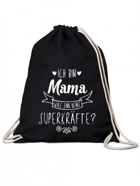 clothinx Geschenk Zum Muttertag Ich Bin Mama was Sind Deine Superkräfte Gym-Bag Baumwoll-Beutel Schw