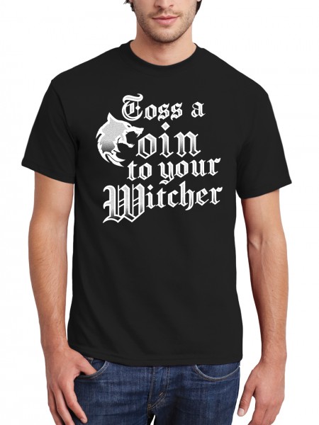 Toss A Coin To Your Witcher Herren T-Shirt