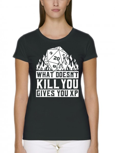 What doesn't Kill You Gives You EXP Rollenspiel Pen and Paper Damen T-Shirt Fit Bio und Fair