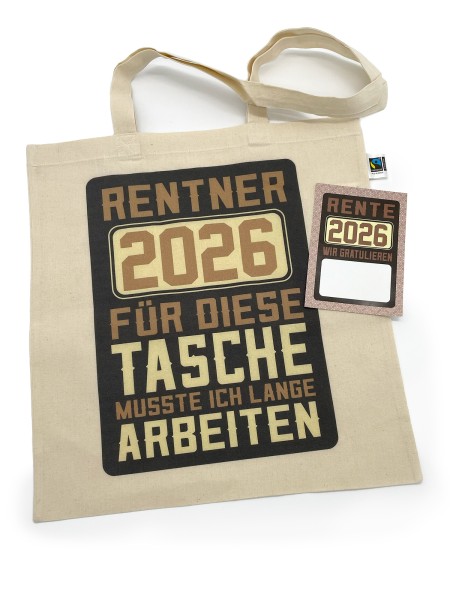 Rentner 2026 Bio & Fair Stoff-Tasche mit Spruch ideal als Geschenk für Die Verabschiedung Pension Un