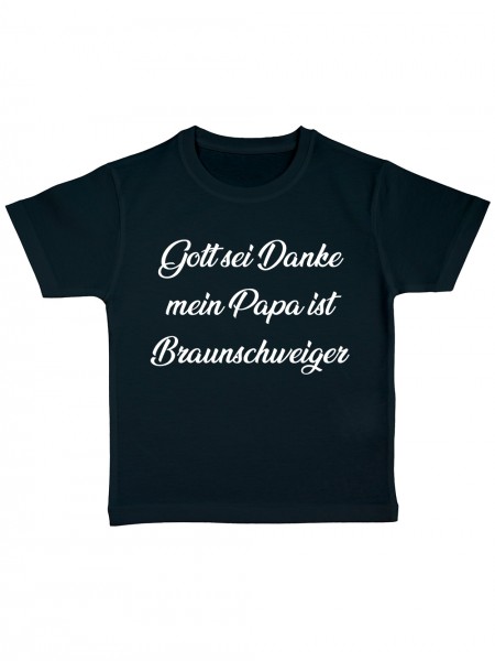 Gott Sei Dank mein Papa ist Braunschweiger Lustiges Fussballmotiv Kinder Bio T-Shirt