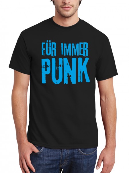 Für Immer Punk Herren T-Shirt