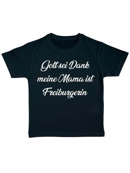 Gott Sei Dank meine Mama ist Freiburgerin Lustiges Fussballmotiv Kinder Bio T-Shirt