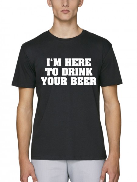 I'm Here To Drink Your Beer Bar und Kneipenmotiv St Patricks Day Herren T-Shirt