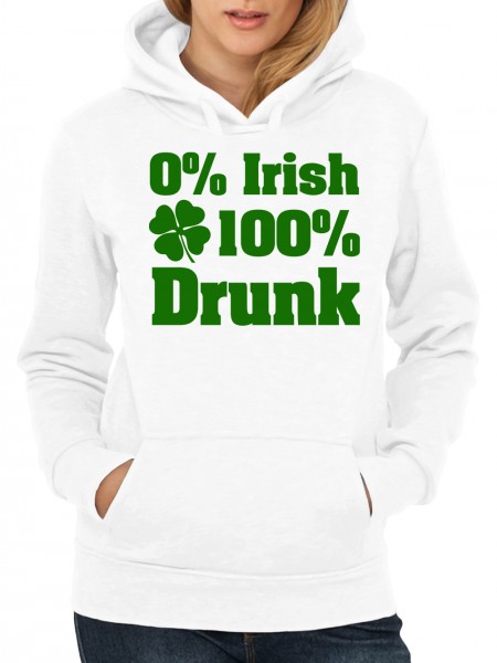 St. Patrick's Day 0 Prozent Irish 100 Prozent Drunk Damen Pullover