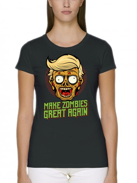 Make Zombies Great Again Damen T-Shirt Fit Bio und Fair