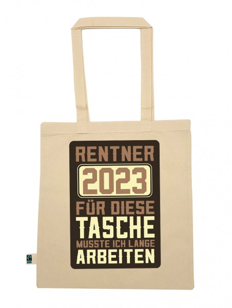 Rentner 2023 Stoff-Tasche mit Spruch ideal als Geschenk für Die Verabschiedung Pension Und