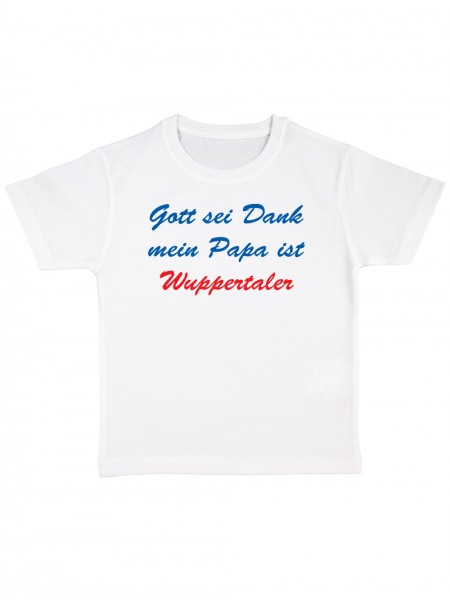 Gott sei Dankmein Papa ist Wuppertaler Lustiges Fussballmotiv Kinder Bio T-Shirt
