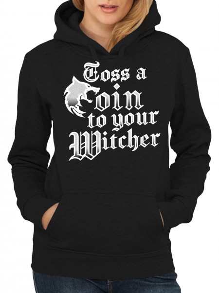 Toss A Coin To Your Witcher Damen Kapuzen-Pullover