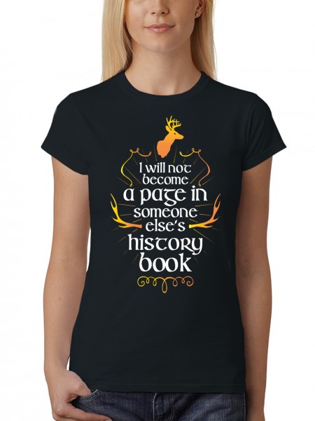 I Will Not Become A Page In Someone Elses History Book Damen T-Shirt Fit