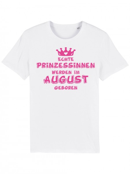 Echte Prinzessinnen werden im August geboren | Herren T-Shirt Bio und Fair