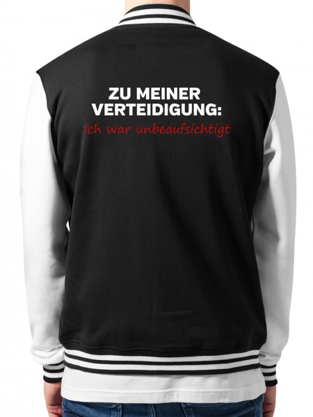 Zu Meiner Verteidigung Ich War Unbeaufsichtigt College-Jacke Unisex/Weiß