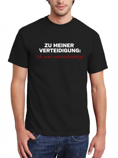 Zu Meiner Verteidigung Ich War Unbeaufsichtigt Herren T-Shirt