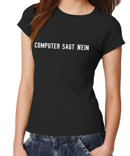 Computer sagt nein Girls T-Shirt
