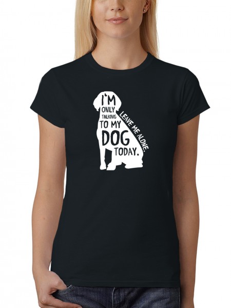 Talking To Dog Damen T-Shirt Fit