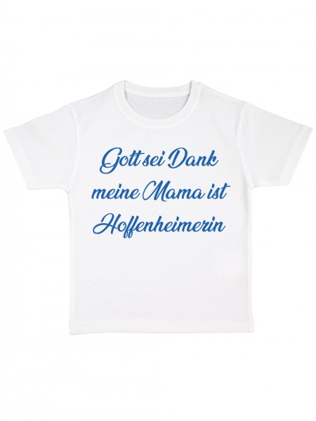 Gott Sei Dank meine Mama ist Hoffenheimerin Lustiges Fussballmotiv Kinder Bio T-Shirt