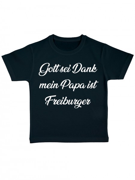 Gott Sei Dank mein Papa ist Freiburger Lustiges Fussballmotiv Kinder Bio T-Shirt